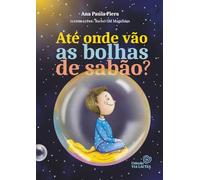 ATÉ ONDE VÃO AS BOLHAS DE SABÃO? (Via Láctea)