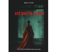 ATÉ QUE EU O MATE