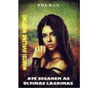 Até Secarem As Últimas Lágrimas (ebook)