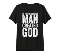 Ateísmo Criticar Religión El Hombre creó a Dios Gracioso Ateo Camiseta Premium