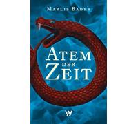 Atem der Zeit: Neun Pfeile - Band 1