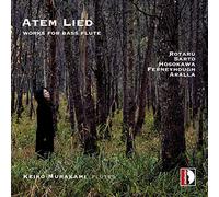 Atem Lied : Pièces contemporaines pour flûte basse de Rotaru, Sarto, Howokawa, Ferneyhough, Aralla. Murakami.