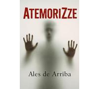 Atemorizze: Crónicas de terror