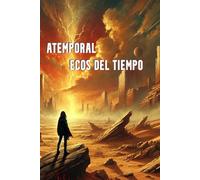 Atemporal: Ecos del tiempo