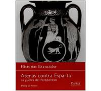 Atenas contra esparta: La guerra del Peloponeso (OTROS NO FICCIÓN)
