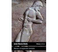 Atenas: El Esplendor Olvidado