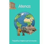 Atenas (Pequeños Viajeros por el mundo - Guías de viaje para niños con información, diario y actividades)