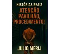 Atenção Pavilhão. Procedimento! (ebook)