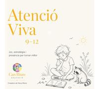 Atenció Viva 9-12: Quadern d’activitats per entrenar l’atenció amb cos, sentits, calma, lectura i joc (Colección Can Riure)