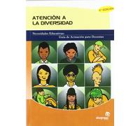 Atención a la diversidad (2.ª edición): Necesidades educativas: guía de actuación para docentes (Educación)