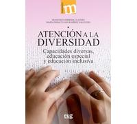 Atención a la diversidad: capacidades diversas, educación especial y educación inclusiva (Manuales Major)