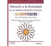 Atención a la diversidad en un sistema educativo inclusivo: La gamificación como metodología de aprendizaje (Psicología)
