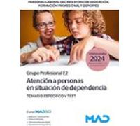 Atención A Personas En Situación De Dependencia (grupo Profesional E2)