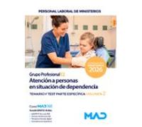 Atención a personas en situación de dependencia (Grupo Profesional E2). Ministerios. Temario y test. Parte específica. Volumen 2