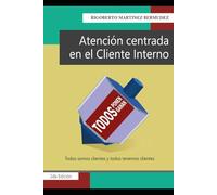 ATENCIÓN CENTRADA EN EL CLIENTE INTERNO
