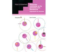 Atención centrada en la persona con demencia: Mejorando los recursos: 1 (Psicoterapias)