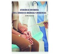 ATENCION DE ENFERMERIA EN EL SERVICIO DE URGENCIAS Y EMERGENCIAS