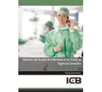 Atención Del Auxiliar De Enfermería En La Unidad De Urgencias Gen Eral