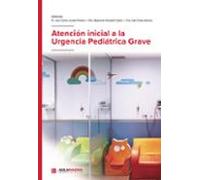 Atención inicial a la Urgencia Pediátrica Grave (SIN COLECCION)
