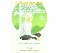 Atencion, la y la libertad interior (KRISHNAMURTI)
