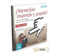 ¡atención Mamás Y Papás!