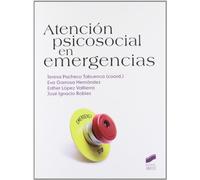 Atención psicosocial en emergencias: 32 (Manuales de psicología)