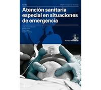 Atención sanitaria especial en situaciones de emergencia. (CFGM EMERGENCIAS SANITARIAS)