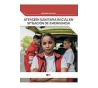 Atención Sanitaria Inicial en situaciones de emergencias