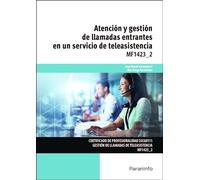 Atención y gestión de llamadas entrantes en un servicio de teleasistencia (Servicios Socioculturales y a la Comunidad)
