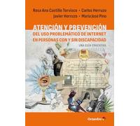Atención y prevención del uso problemático de Internet en personas con y sin discapacidad: Una guía educativa (Horizontes Educación)