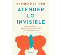 Atender lo invisible | Beatriz Cazurro