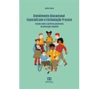 Atendimento Educacional Especializado E Estimulação Precoce (ebook)