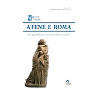 Atene e Roma. Rassegna dell'Associazione Italiana di Cultura Classica (2024) (Vol. 1-4)