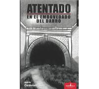 ATENTADO EN EL EMBOVEDADO DEL DARRO: 40 (Sístole)