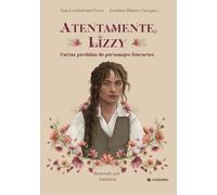 Atentamente, Lizzy. Cartas perdidas de personajes literarios. (Ciudadela Libros)