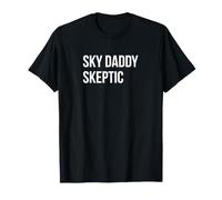 Ateo Divertido - Sky Daddy Skeptic Camiseta