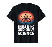 Ateo No hay Ciencia Sólo Dios Camiseta