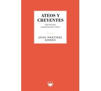 ateos y creyentes: Qué decimos cuando decimos "Dios": 118 (GS)