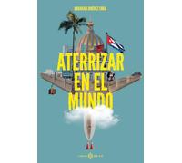 Aterrizar en el mundo (NO FICCION)