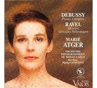 Atger - Debussy : Proses Lyriques / Ravel : Alcyone Melodies hebraiques