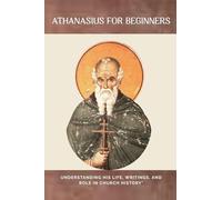 Athanasius for Beginners