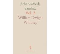 Atharva-Veda Samhita: Translated With a Critical and Exegetical Commentary; Books VIII to XIX, Indexes; Pages 471-1046