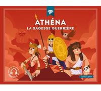 Athéna: La sagesse guerrière