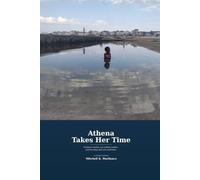 Athena Takes Her Time: Nineteen Months, One Wobbly Toddler, And The Steps Only She Could Take.