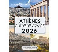 ATHÈNES GUIDE DE VOYAGE 2026
