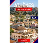 ATHÈNES GUIDE DE VOYAGE 2026: Explorez la Grèce comme un habitant avec des tavernes de quartier, des ruines cachées et la vie quotidienne