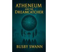 Atheneum and the Dreamcatcher