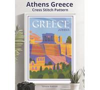 Athens Greece Cross Stitch Pattern: A Retro Travel Poster Embroidery Chart (WanderStitch: A Retro Travel Cross-Stitch Collection)