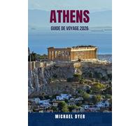 ATHENS GUIDE DE VOYAGE 2026: 100 façons de profiter d'un voyage à Athènes à 5 000 $ pour seulement 500 $ - Conseils pour économiser gros, rester en ... VOYAGE ÉCONOMIQUE 2026 - Série Grèce à prix