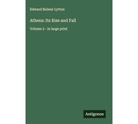 Athens: Its Rise and Fall: Volume 2 - in large print